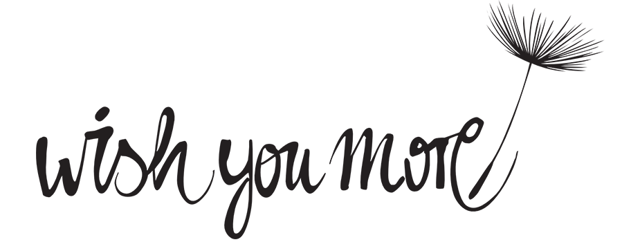 Wish You More